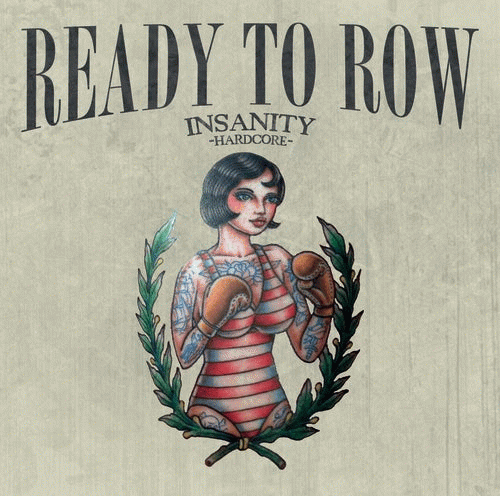 Insanity (CH) : Ready to Row